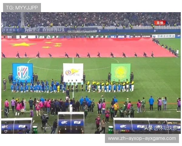 直播中超联赛2019:2019赛季中超联赛的精彩直播与比赛回顾 直播中超联赛2019:2019赛季中超联赛的精彩直播与比赛回顾